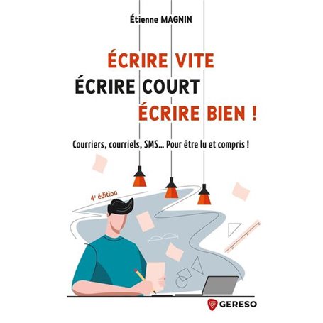 Écrire vite, écrire court, ecrire bien !