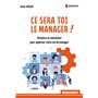 Ce sera toi le manager !