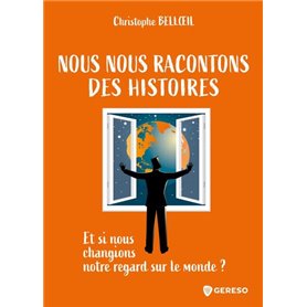 Nous nous racontons des histoires