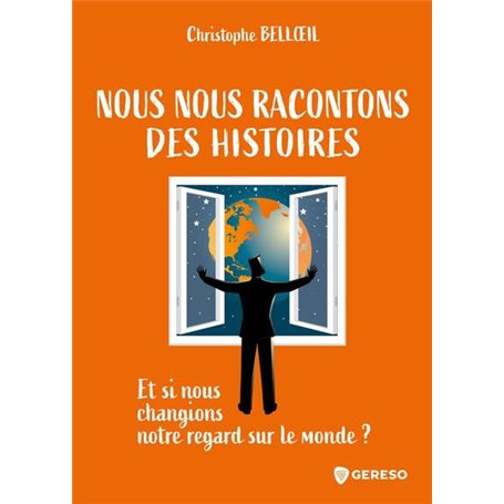 Nous nous racontons des histoires