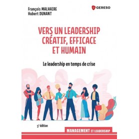 Vers un leadership créatif, efficace et humain