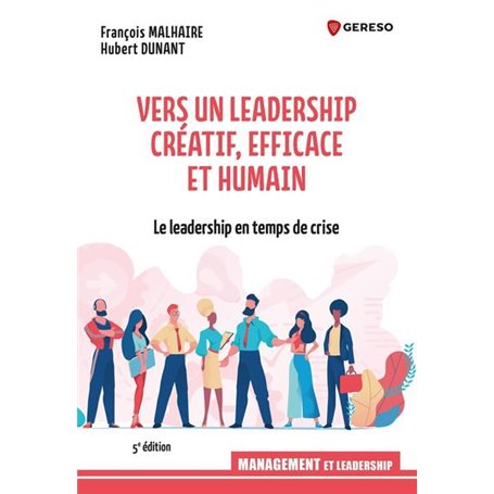 Vers un leadership créatif, efficace et humain