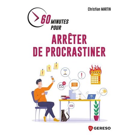 60 minutes pour arrêter de procrastiner