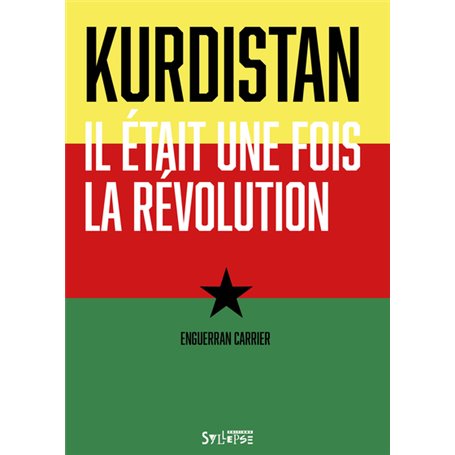 Kurdistan : il était une fois la révolution