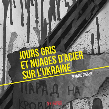 Jours gris et nuages d'acier sur l'Ukraine