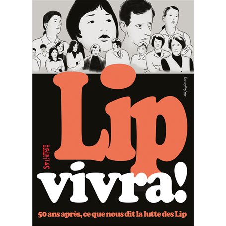 Lip vivra! 50 ans après, ce que nous dit la lutte des Lip