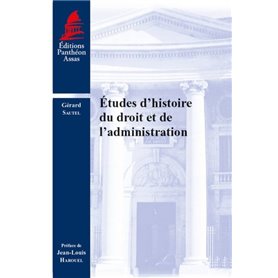 ÉTUDES D'HISTOIRE DU DROIT ET DE L'ADMINISTRATION