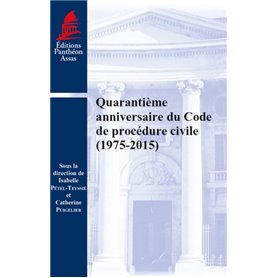 QUARANTIÈME ANNIVERSAIRE DU CODE DE PROCÉDURE CIVILE (1975-2015)