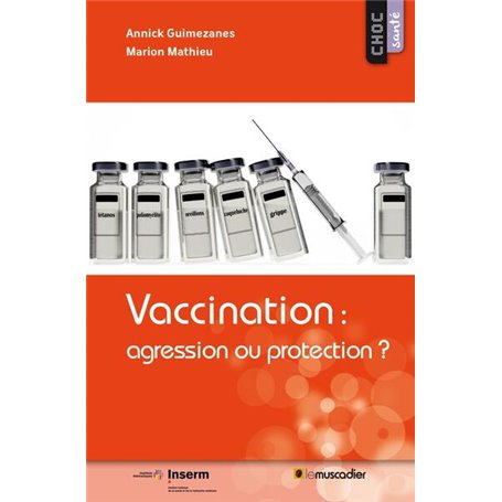 Vaccination : agression ou protection ?