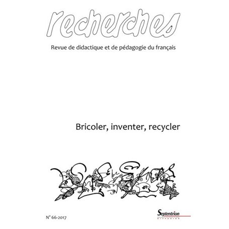 Bricoler, inventer, recycler