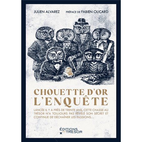 Chouette d'or : l'enquête