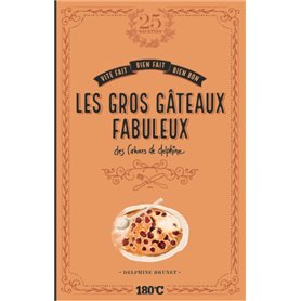 LES GROS GATEAUX FABULEUX DES CAHIERS DE DELPHINE