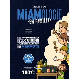 Traité de miamologie en famille