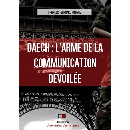 Daech : l'arme de la communication dévoilée