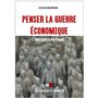 Penser la guerre économique