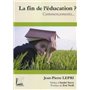 La fin de l'éducation - 2e édition