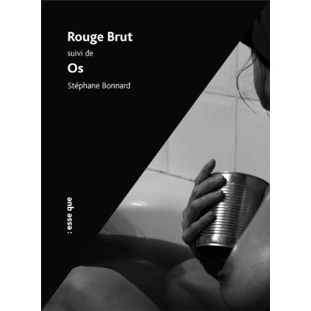 Rouge brut suivi de Os