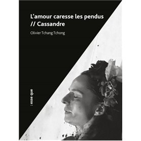 L'amour carresse les pendus / Cassandre