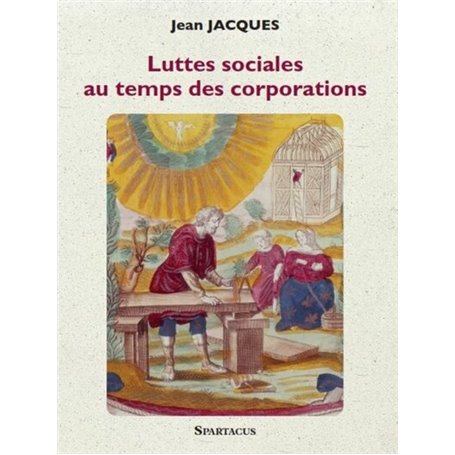 Luttes sociales au temps des corporations