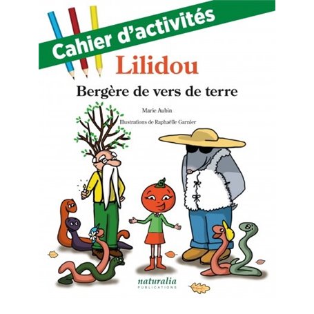Cahier d'activités de Lilidou, bergère de vers de terre