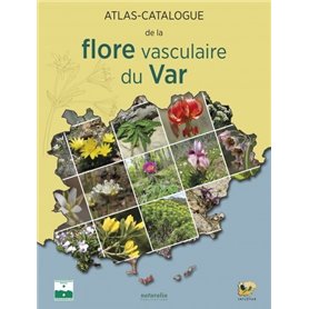 Atlas-catalogue de la flore vasculaire du Var