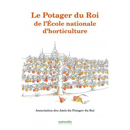 Le Potager du Roi de lÉcole nationale dhorticulture