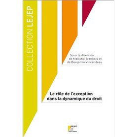 Le rôle de l'exception dans la dynamique du droit