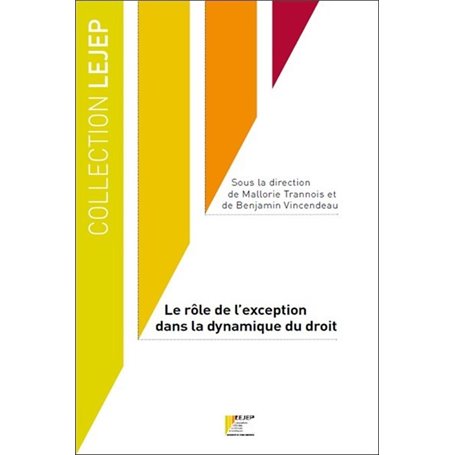 Le rôle de l'exception dans la dynamique du droit