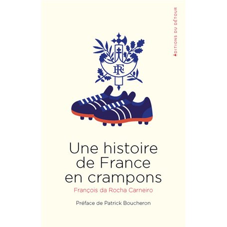 Une histoire de France en crampons