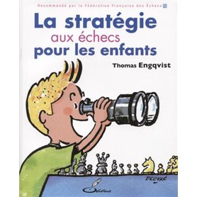 La stratégie aux échecs pour les enfants