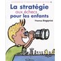 La stratégie aux échecs pour les enfants