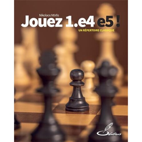 Jouez 1.e4 e5 !