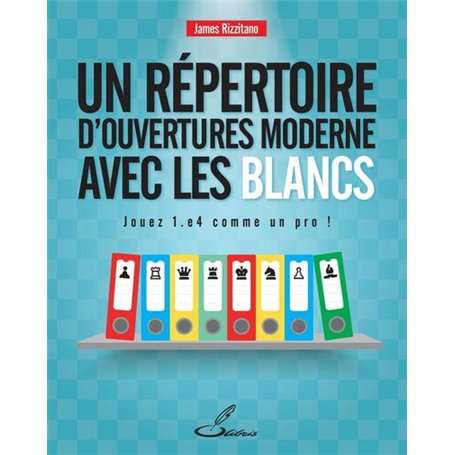 Un répertoire d'ouvertures moderne pour les Blancs