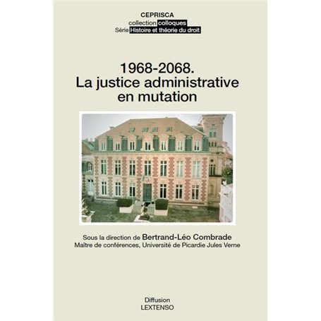 1968-2068. LA JUSTICE ADMINISTRATIVE EN MUTATION