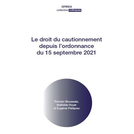 Le droit du cautionnement depuis l'ordonnance du 15 septembre 2021