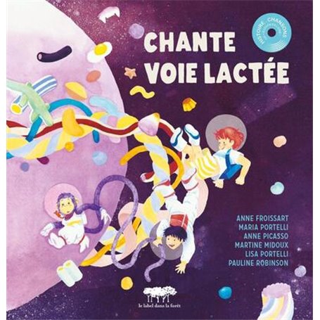 Chante voie lactée