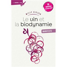 Le Vin et la biodynamie, manifeste