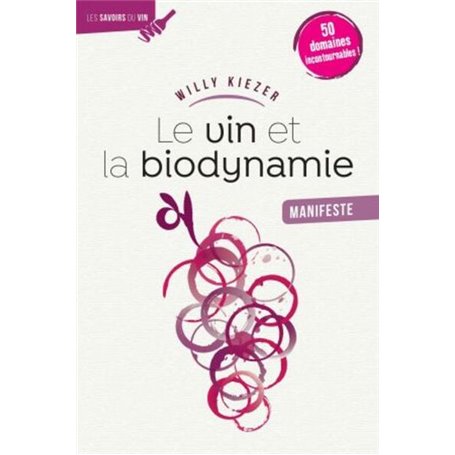 Le Vin et la biodynamie, manifeste