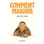 Comment maigrir