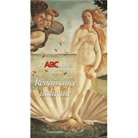 L'ABCdaire de la Renaissance italienne