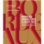 BORDEAUX GRANDS CRUS CLASSES 1855 : RED AND WHITE WINES OF THE MEDOC AND SAUTERNE