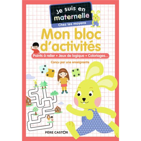 Je suis en maternelle - Mon bloc d'activités - Chez les moyens