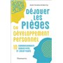 Déjouer les pièges du développement personnel