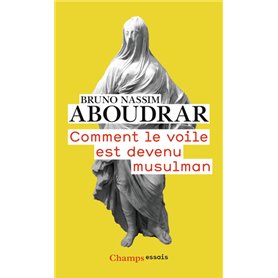 Comment le voile est devenu musulman