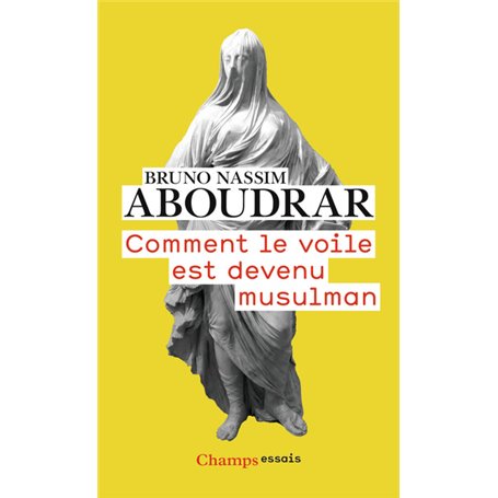 Comment le voile est devenu musulman