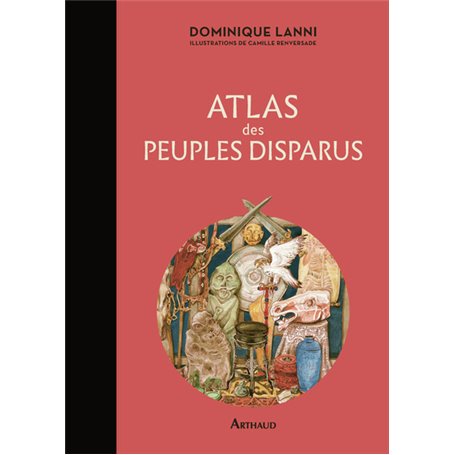 Atlas des peuples disparus