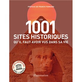 Les 1001 sites historiques qu'il faut avoir vus dans sa vie