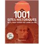 Les 1001 sites historiques qu'il faut avoir vus dans sa vie