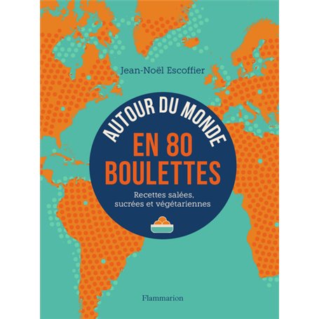 Autour du monde en 80 boulettes