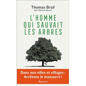 L'homme qui sauvait les arbres